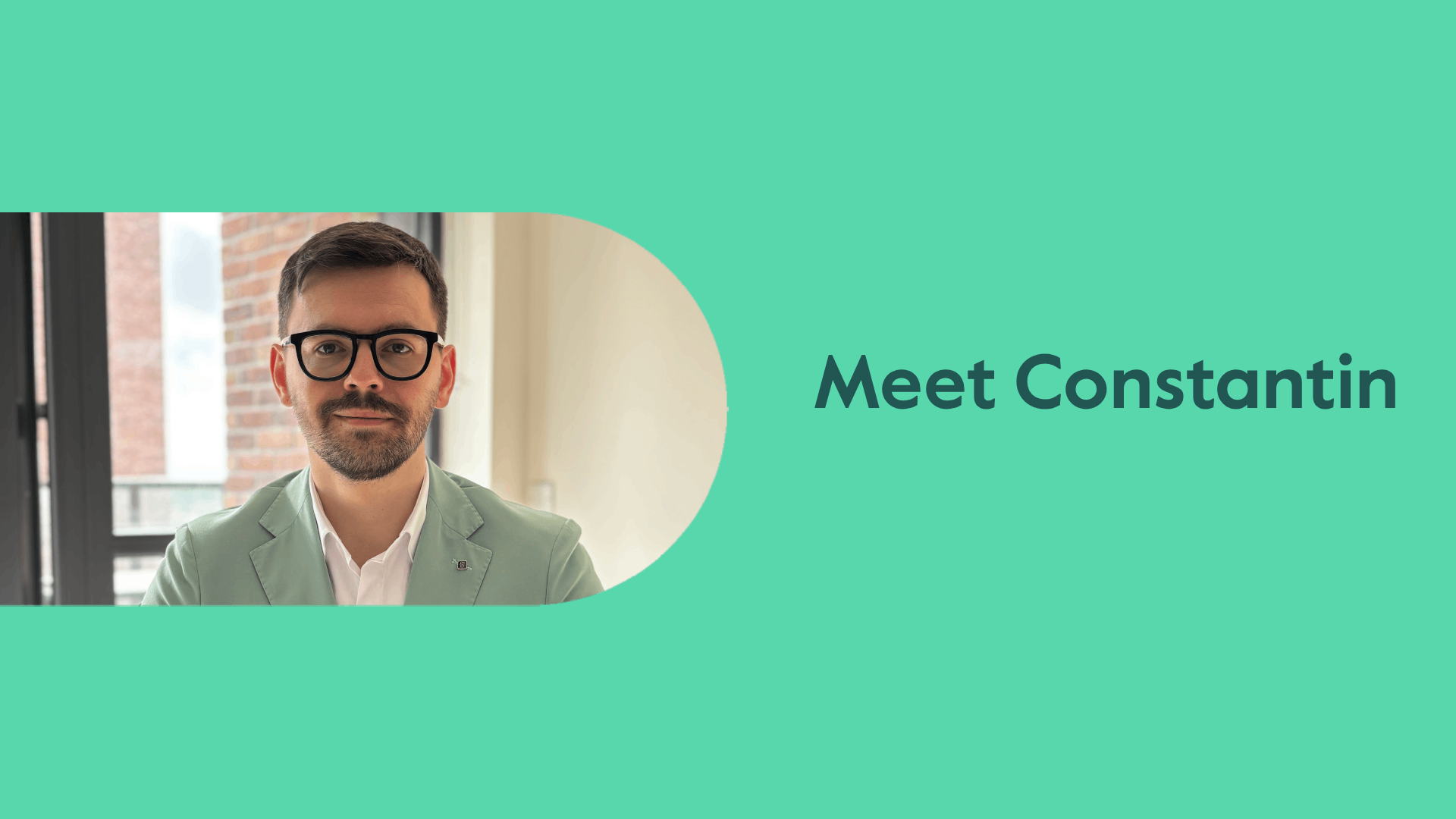 Meet Constantin