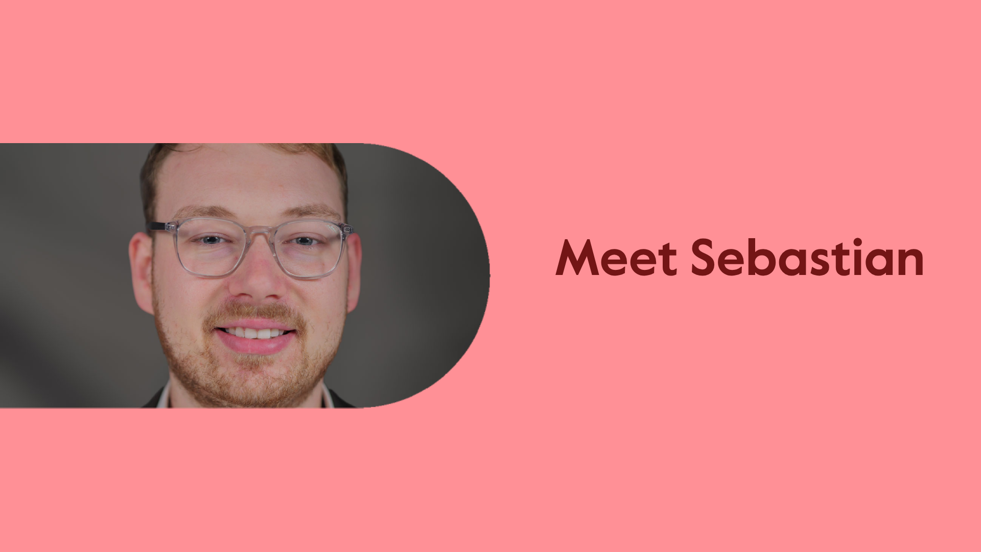 Meet Sebastian